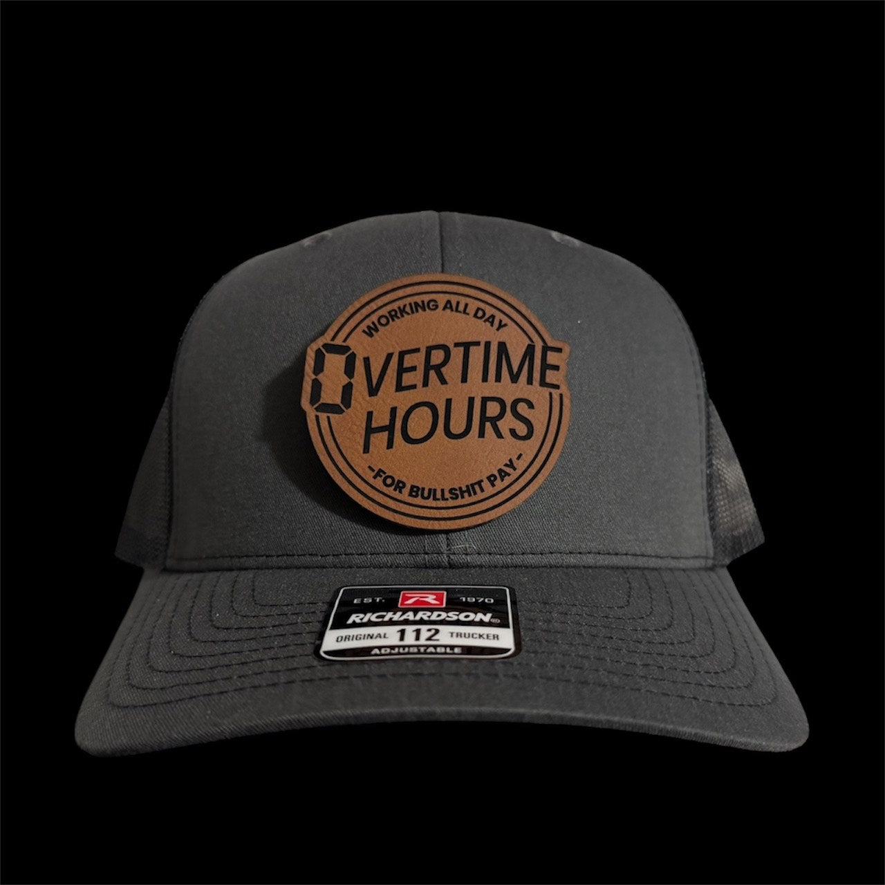 Over Time Hours For Bullshit Pay Hat