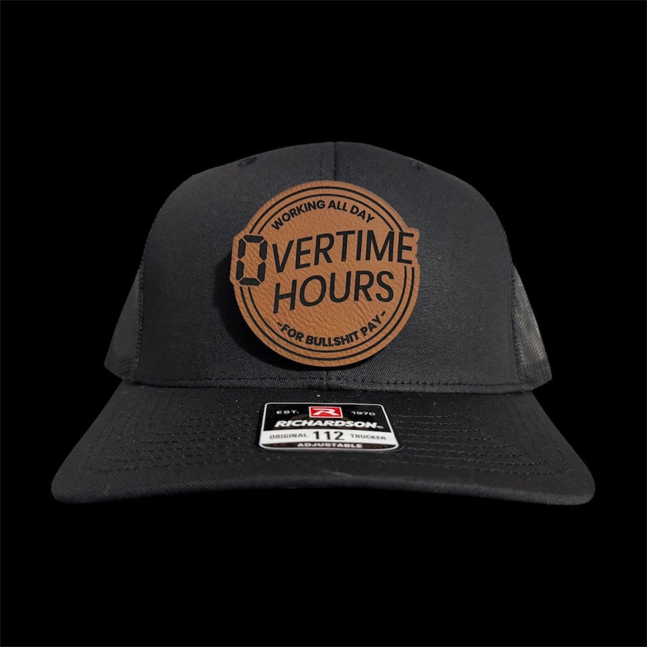 Over Time Hours For Bullshit Pay Hat